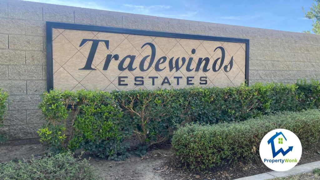 Signage at the entrance to the Tradewinds Estates neighborhood in Bakersfield.